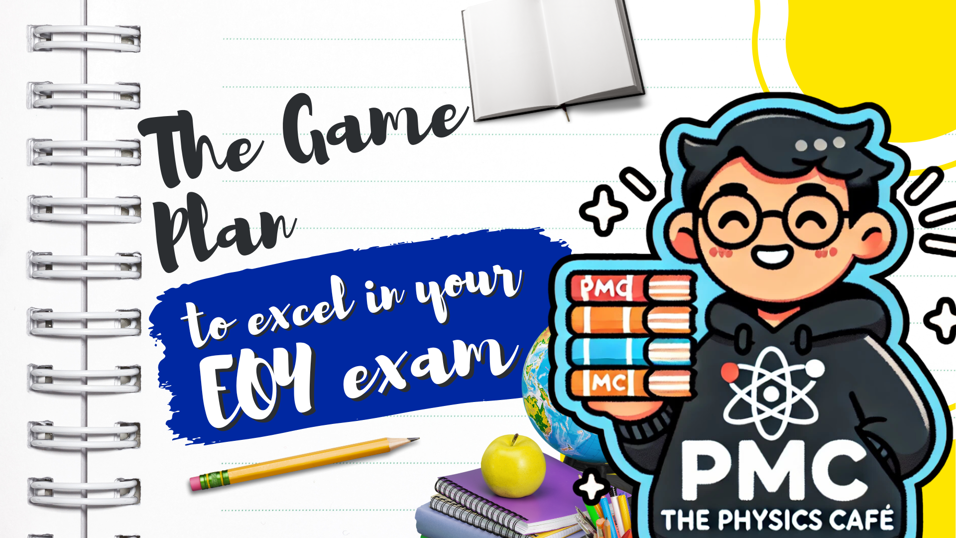 The Game Plan to Excel in your EOY Exams