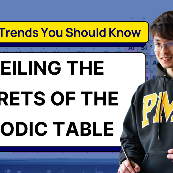Unveiling the Secrets of the Periodic Table: 3 Cool Trends You Should Know