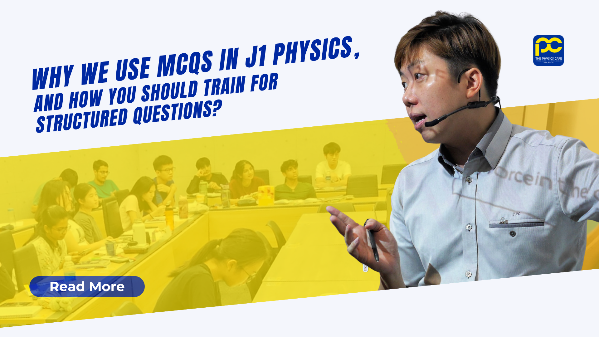 Why We Use MCQs in J1 Physics, and How You Should Train for Structured Questions?